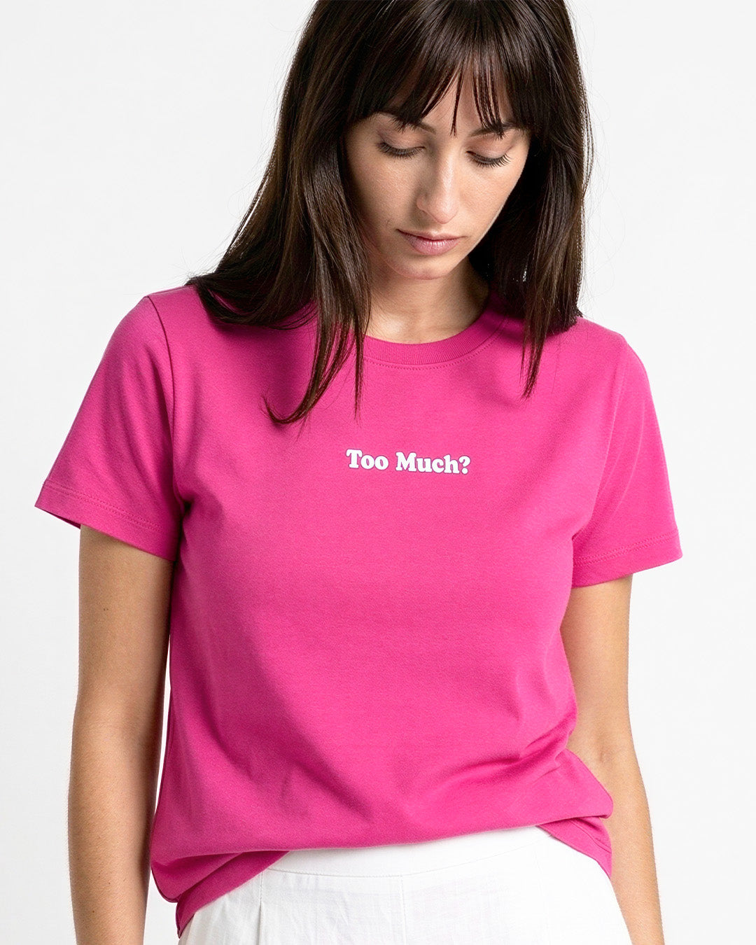 Too Much T-Shirt