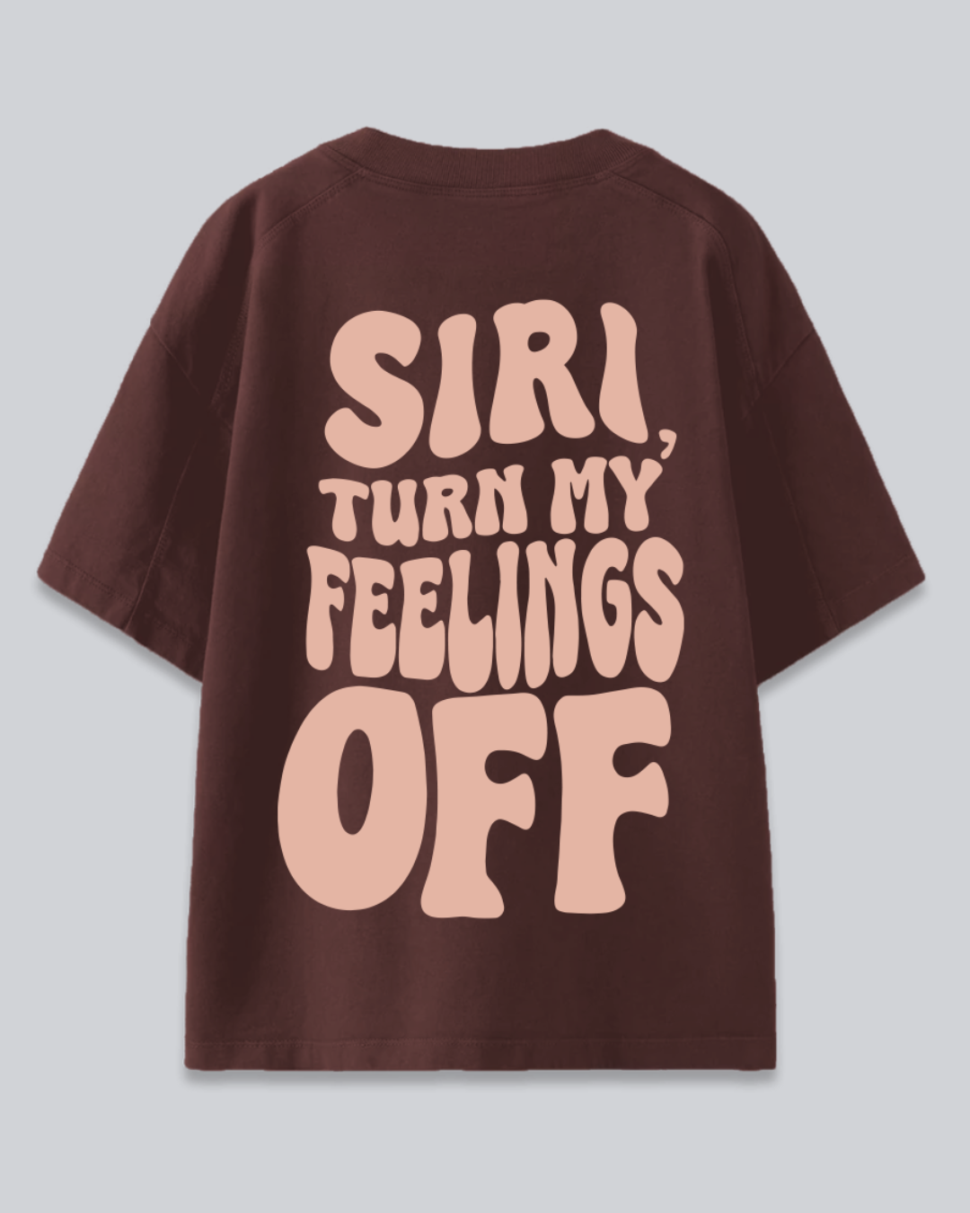 Arlo Brown Turn My Feelings Off Oversized T-shirt