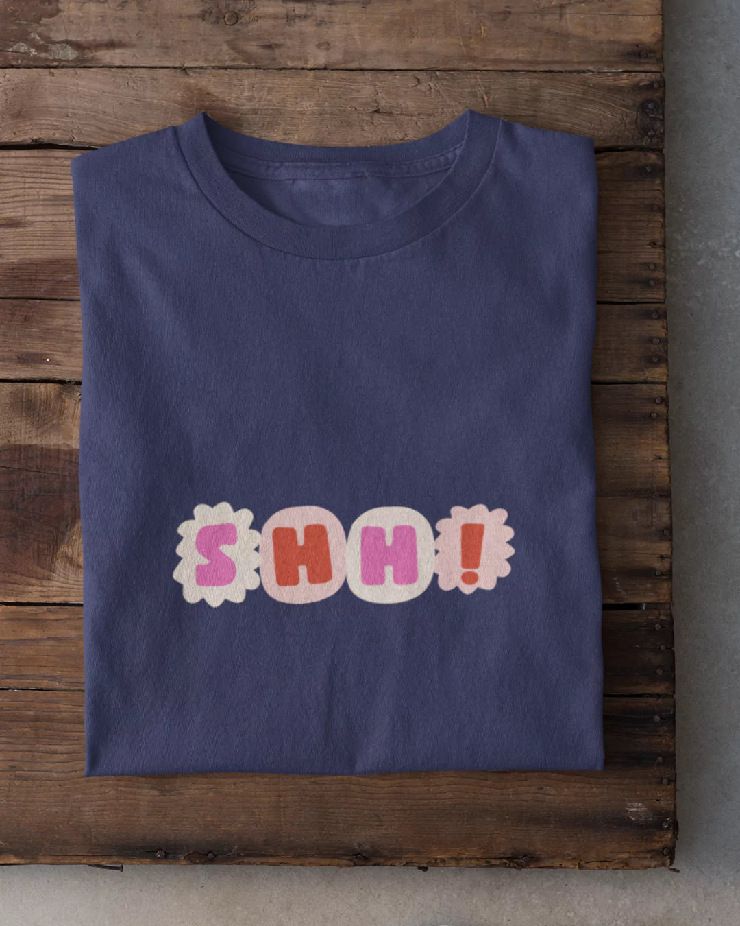 Shh T-Shirt