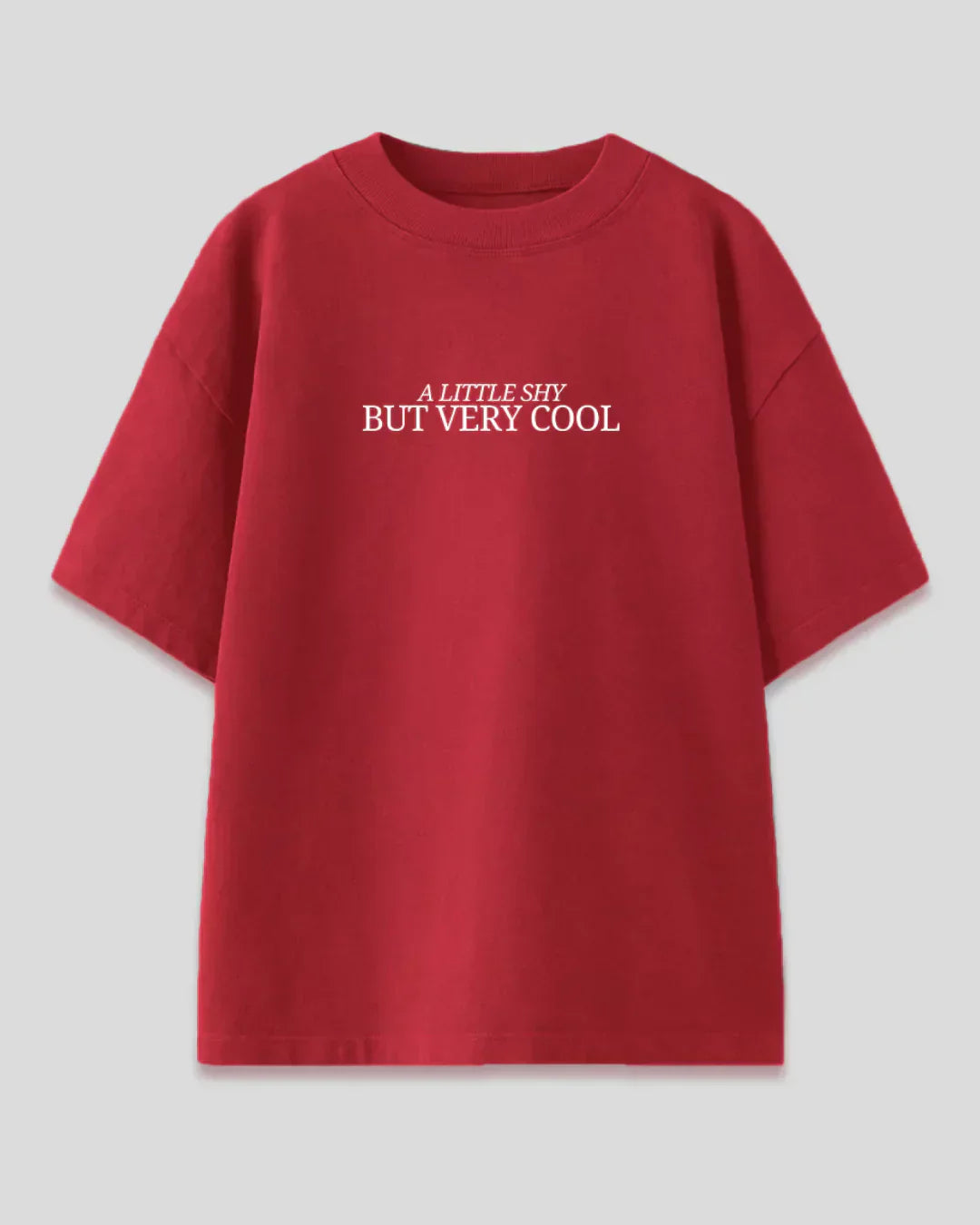 A Little Shy But Very Cool Oversized T-Shirt