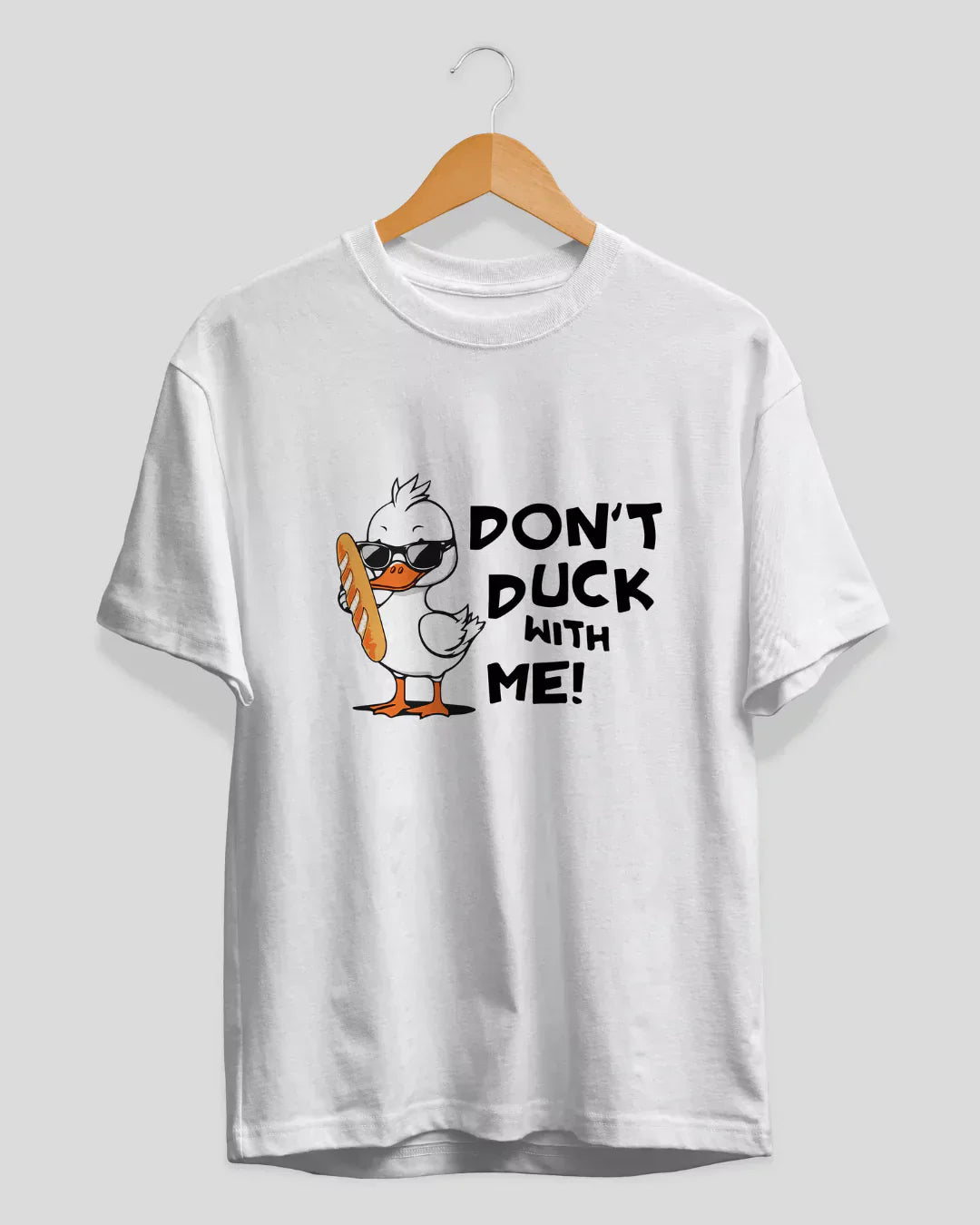 Don't Duck With Me T-Shirt - white regular tee with cartoon duck wearing sunglasses holding a baguette, shown on hanger