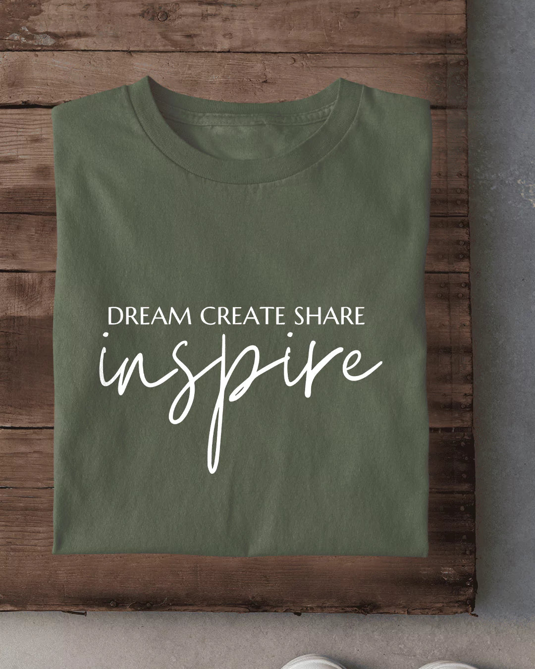 Dream Create Share Inspire T-Shirt