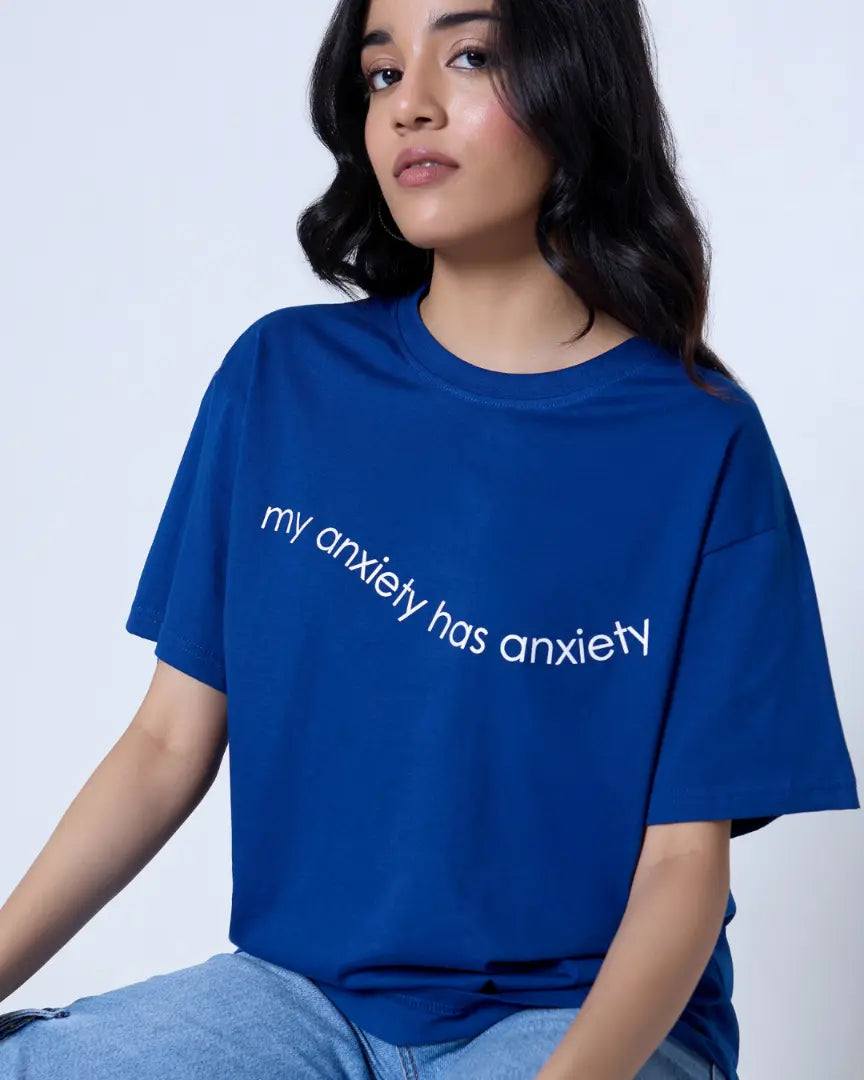 RB Anxiety Oversized T-Shirt - blue oversized DKY shirt with curved white text my anxiety has anxiety, worn by model