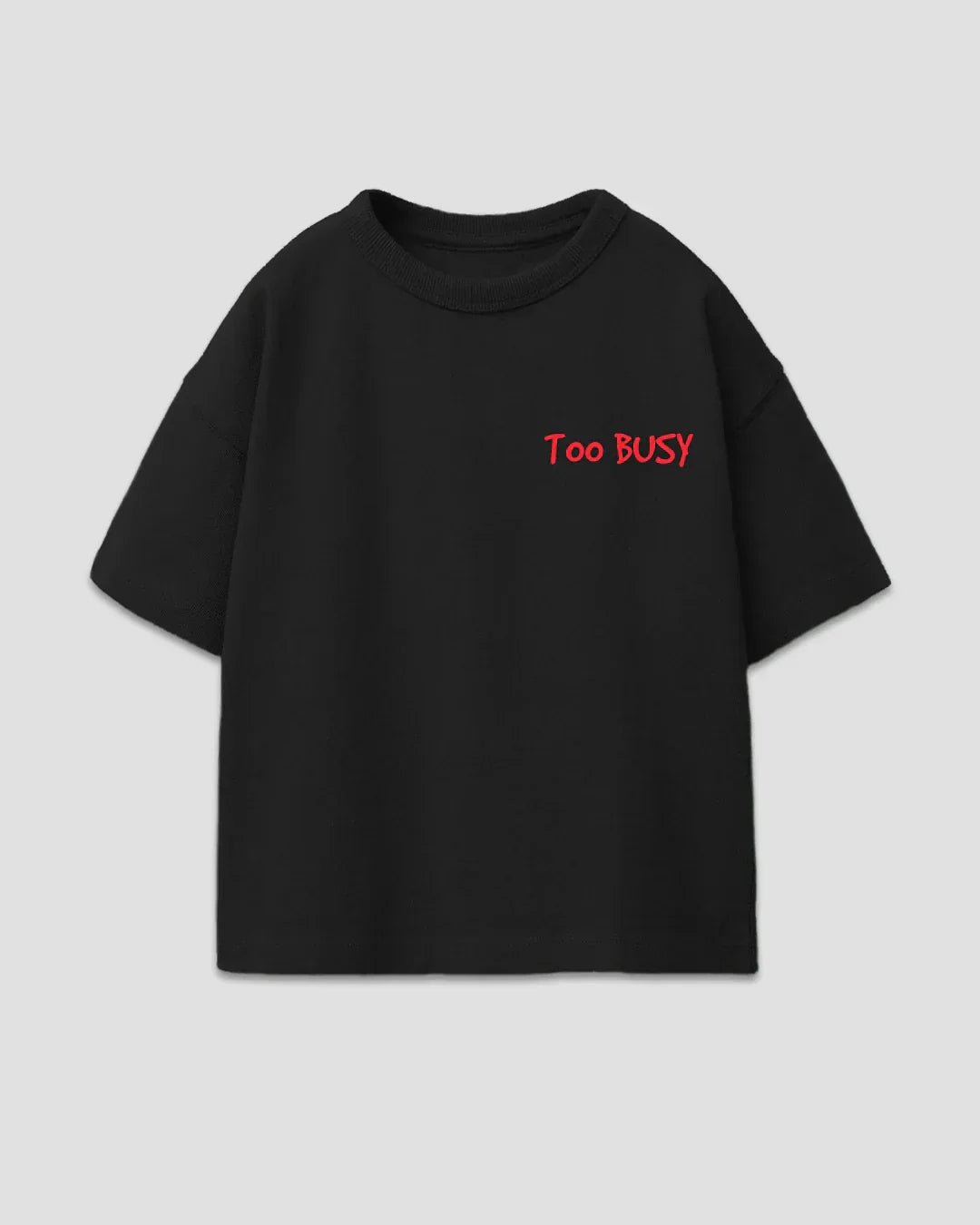 Too Busy Boxy Oversize T-Shirt - black boxy fit tee with red Too Busy graphic, shown in flat lay
