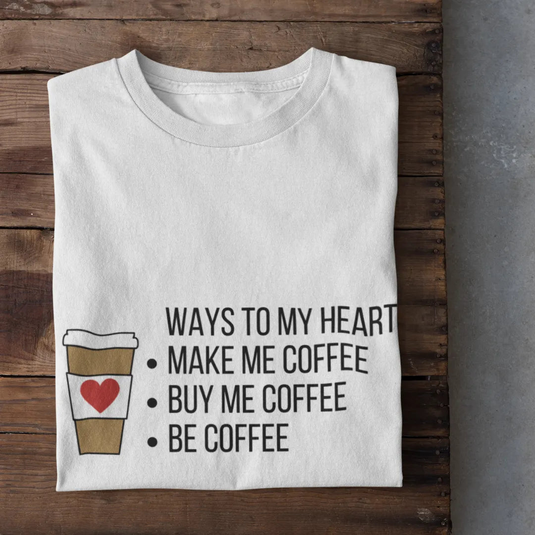Buy Me Coffee First T-Shirt