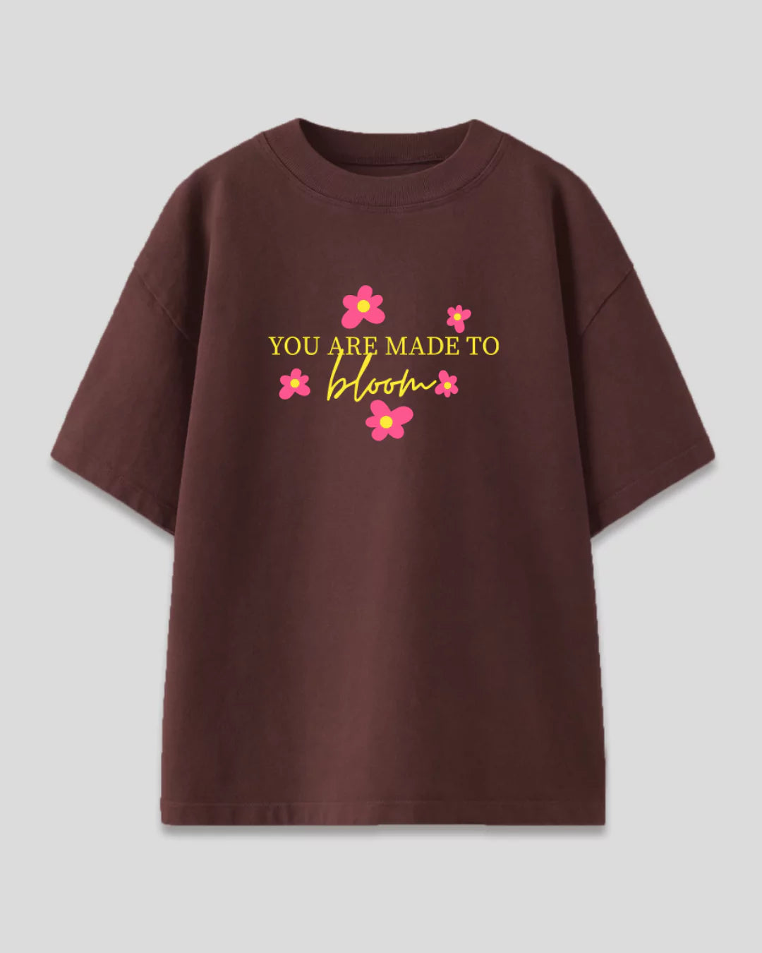 You Are Made To Bloom Oversized T-Shirt