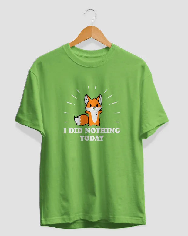 I Did Nothing Today T-Shirt