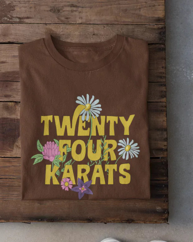 24 Karats T-Shirt - Shop Printed T shirt for Women Online In India | LoveDky