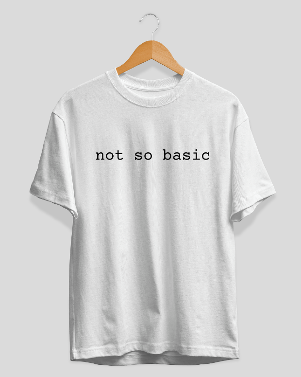 Not So Basic T-Shirt