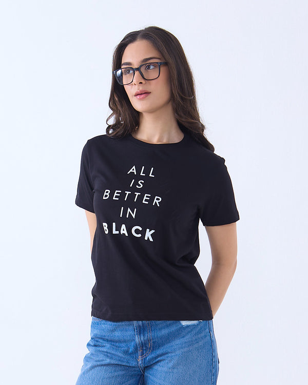Better in Black T-Shirt