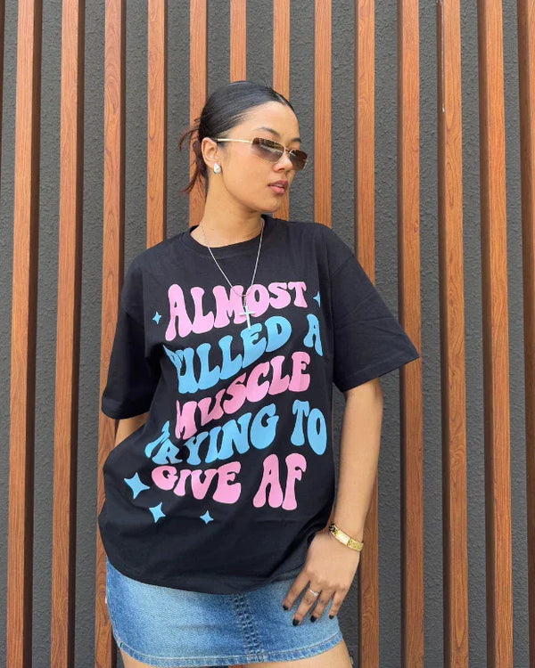 Almost Pulled A Muscle Oversized T-shirt - Shop Printed T shirt for Women Online In India | LoveDky