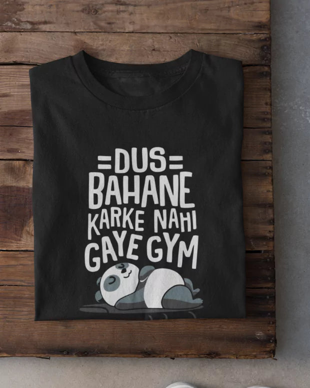 Dus Bahane Gym Ke T-Shirt