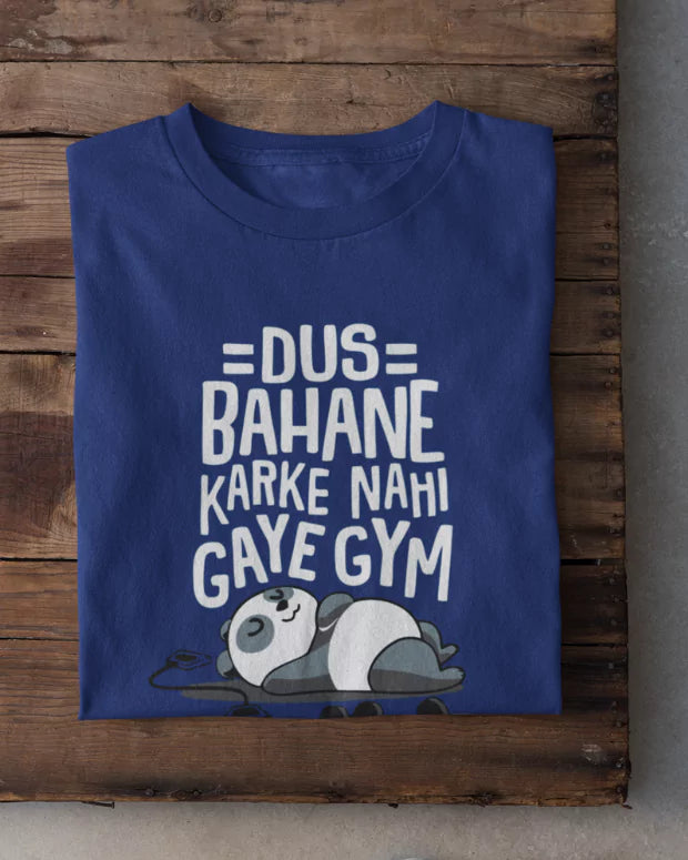 Dus Bahane Gym Ke T-Shirt