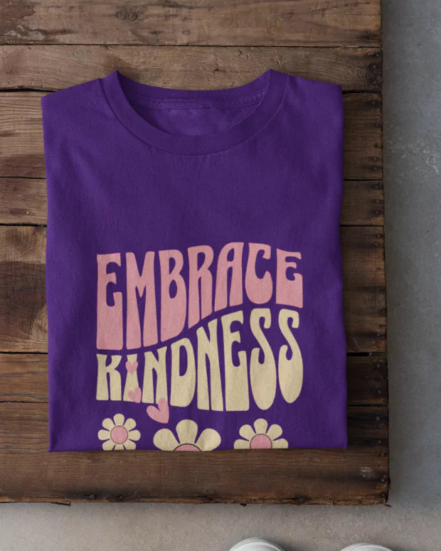 Embrace Kindness T-Shirt