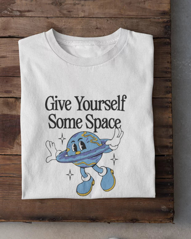 Give Yourself Some Space T-Shirt