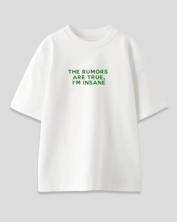 The Rumors Are True Oversized T-Shirt