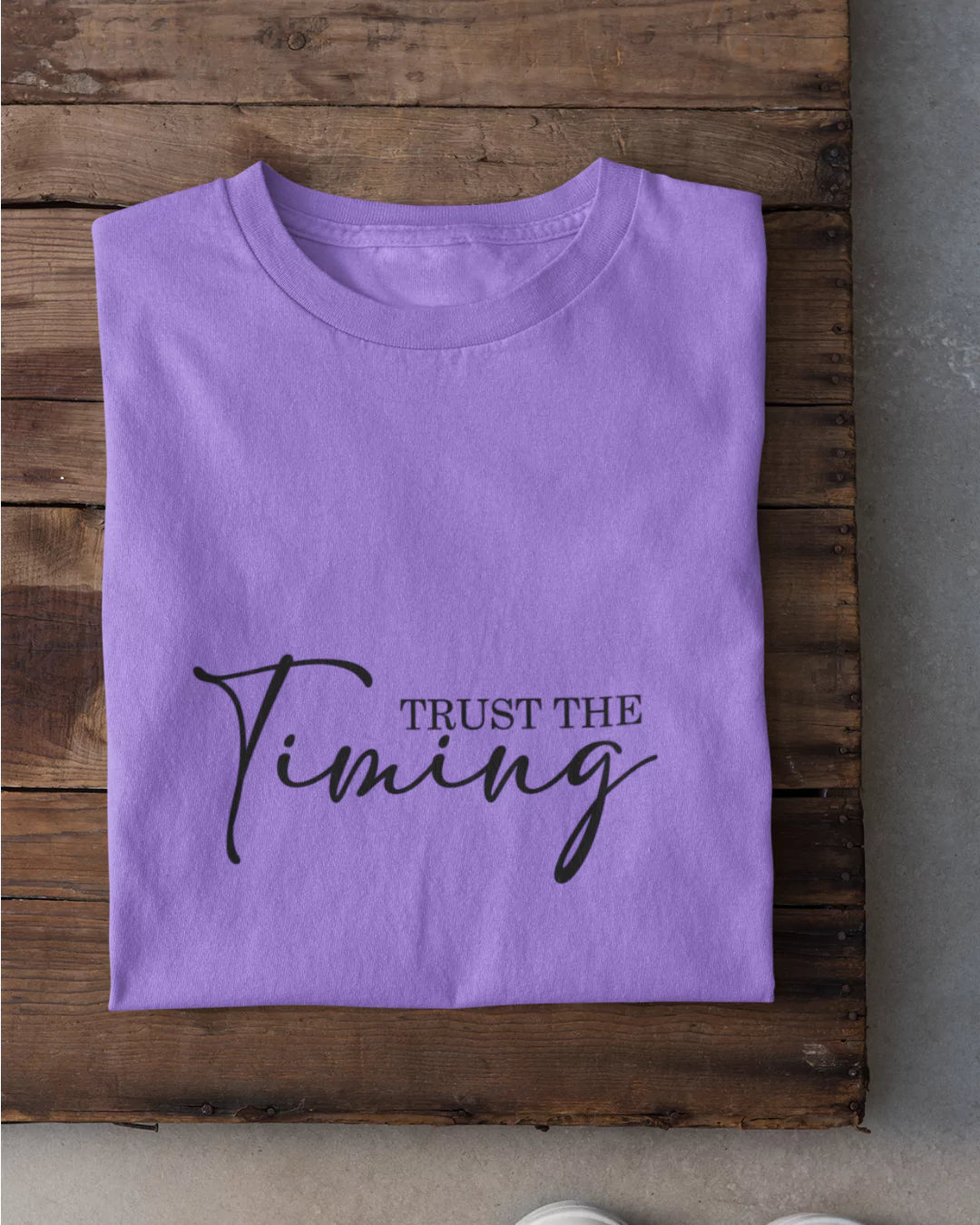 Trust The Timing T-Shirt