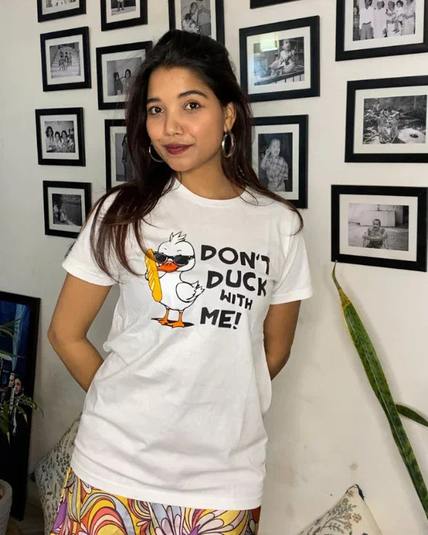 Don't Duck With Me T-Shirt for Women Online In India | Dky