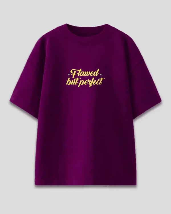 Flawed But Perfect Oversized T-Shirt