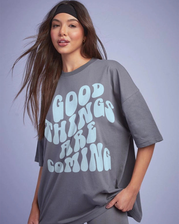 LoveDky's Good things are coming Grey oversized tshirt that is Cozy and Stylish in Grey colour which is unisex and made of 100% pure cotton 180 gsm