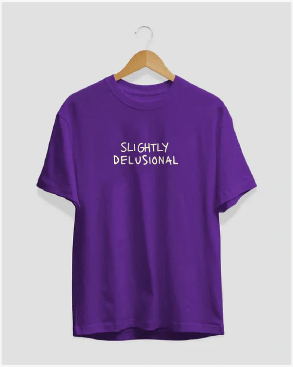 Slightly Delusional T-Shirt