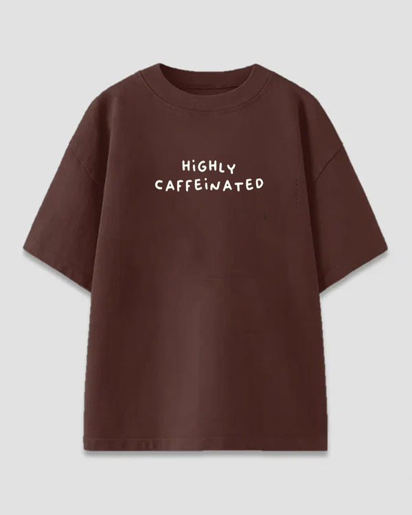 Highly Caffeinated Oversized T-Shirt