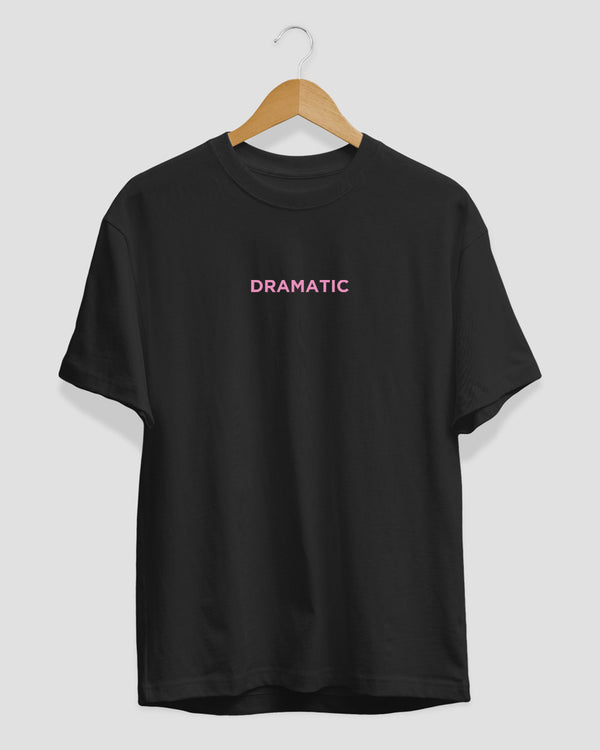 Dramatic T-Shirt