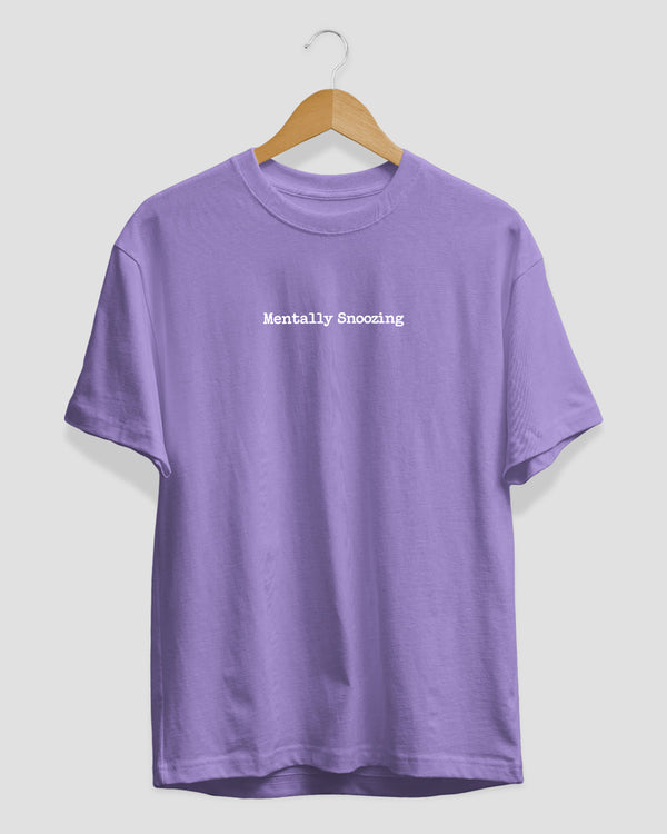 Mentally Snoozing T-Shirt