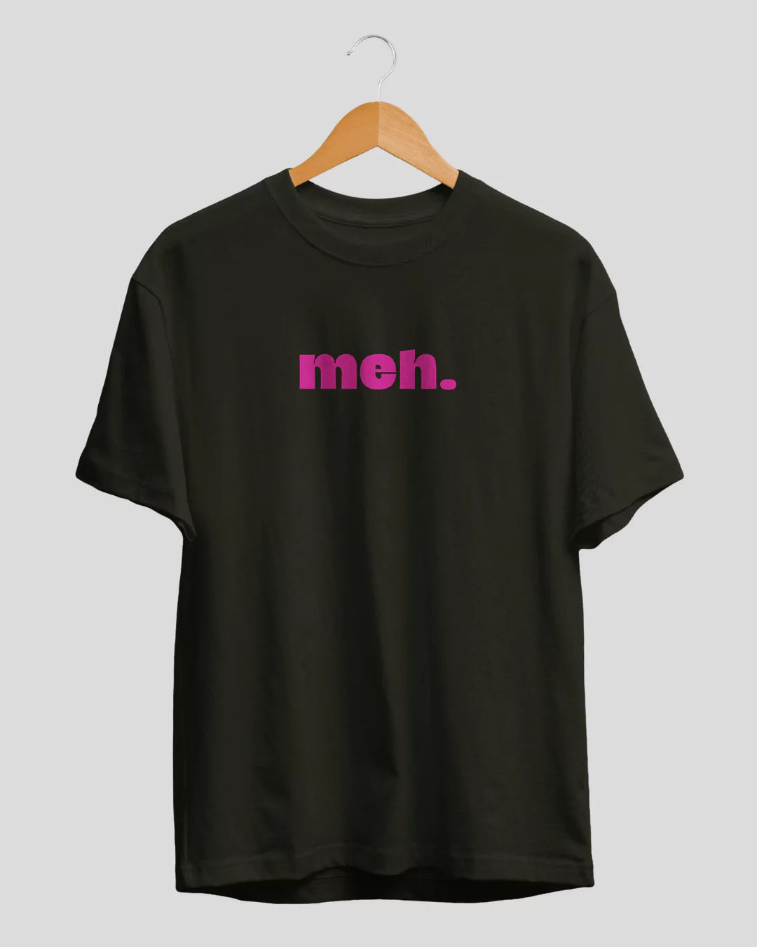 Meh T-Shirt