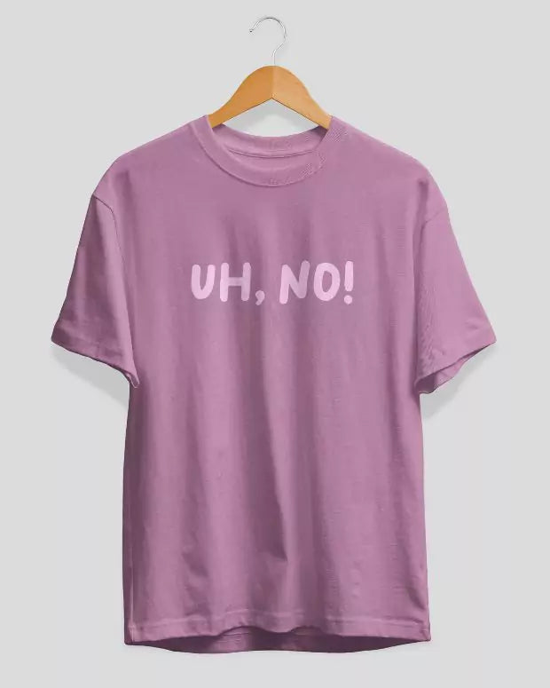 Uh No! T-Shirt
