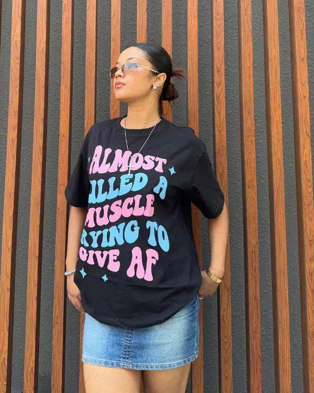 Almost Pulled A Muscle Oversized T-shirt - Shop Printed T shirt for Women Online In India | LoveDky