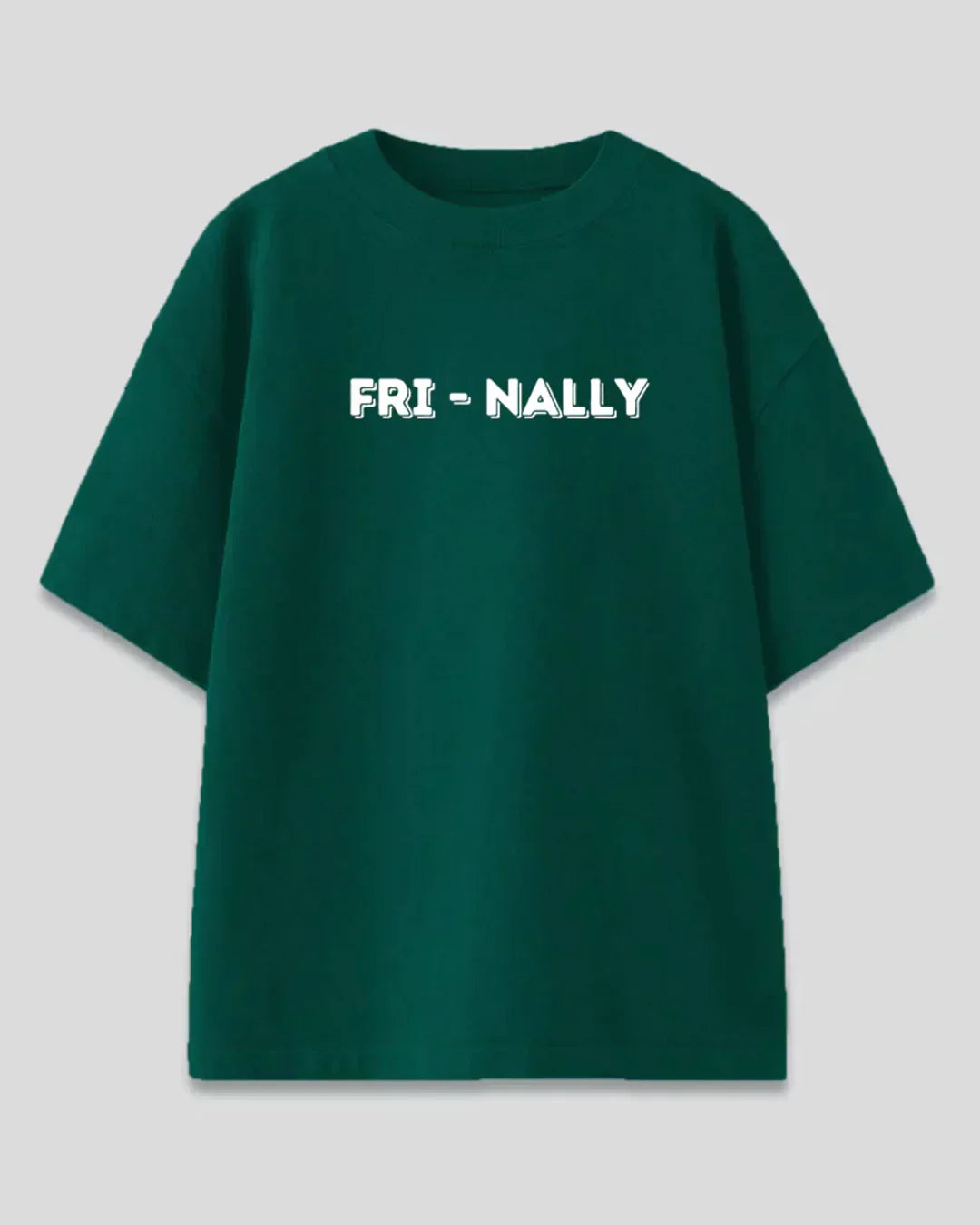 Arlo Frinally Oversized T-Shirt – dark green graphic tee with white FRI-NALLY text, shown in flat lay