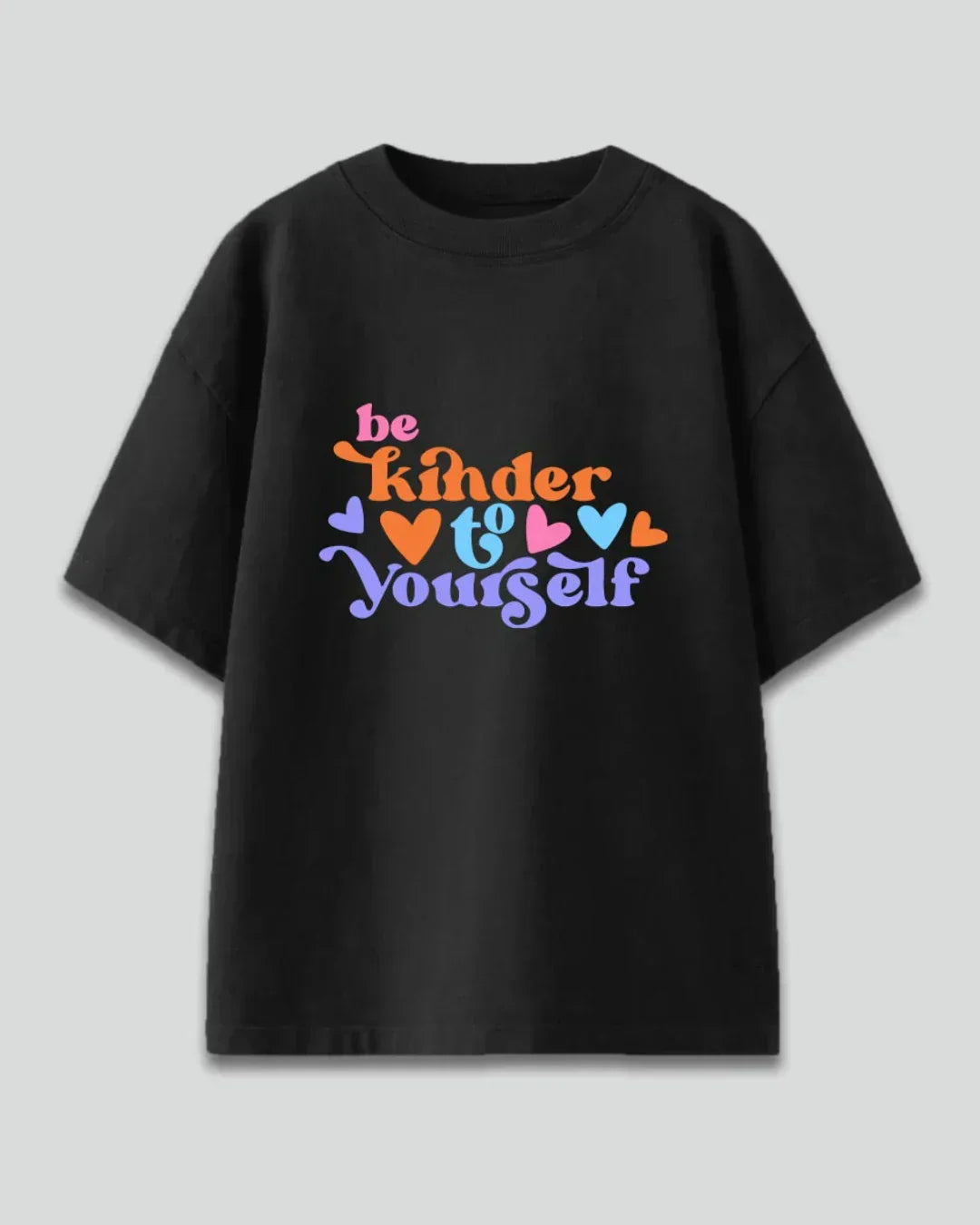 Shop Be Kinder To Yourself Oversized T-Shirt | Casual Look | Dky