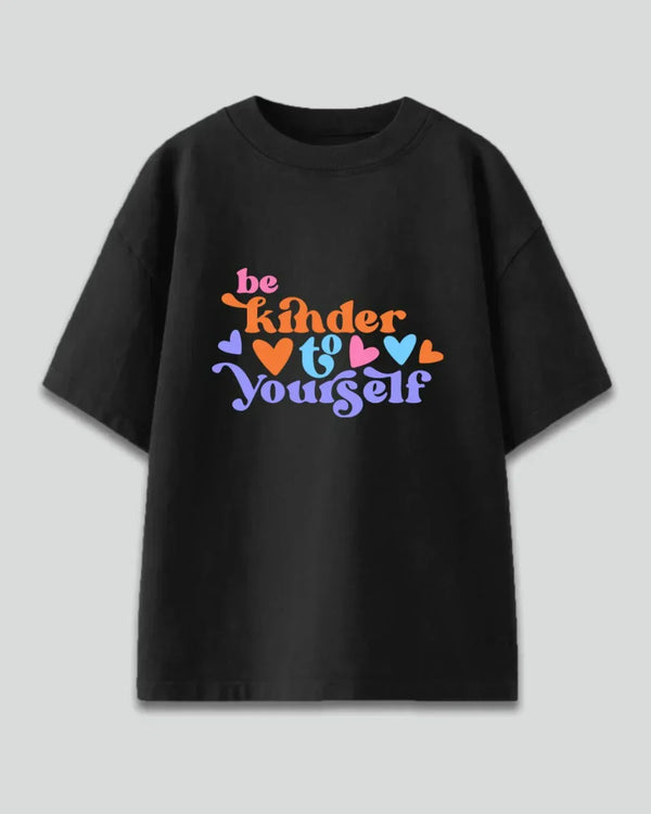 Shop Be Kinder To Yourself Oversized T-Shirt | Casual Look | Dky