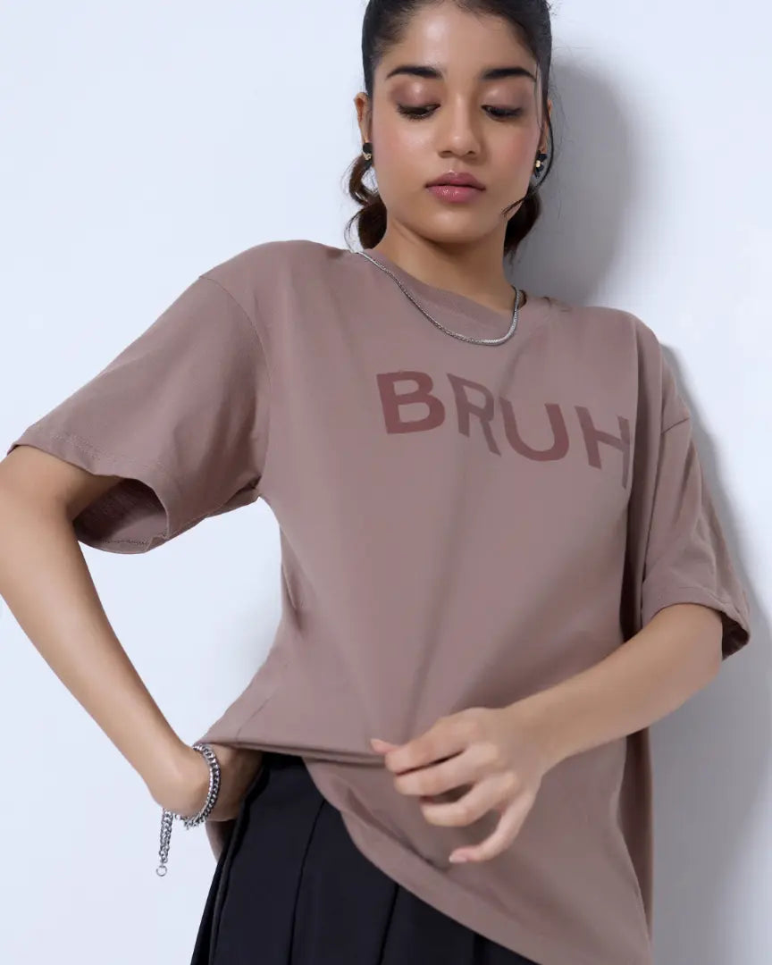 Bruh Oversized T-Shirt - Shop Printed T shirt for Women Online In India | LoveDky