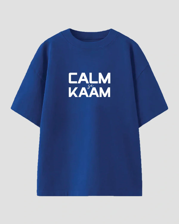 Calm Se Kaam Oversized T-Shirt for Women Online In India | Dky