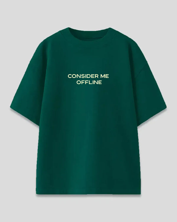 Consider Me Offline Oversized T-Shirt