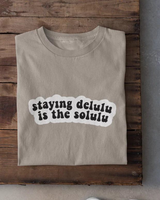 Staying Delulu T-Shirt