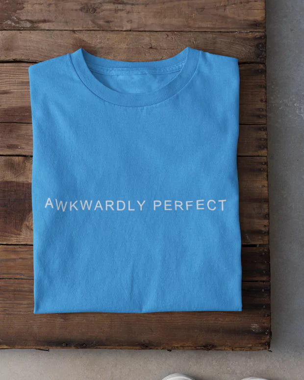 Awkwardly Perfect T-Shirt