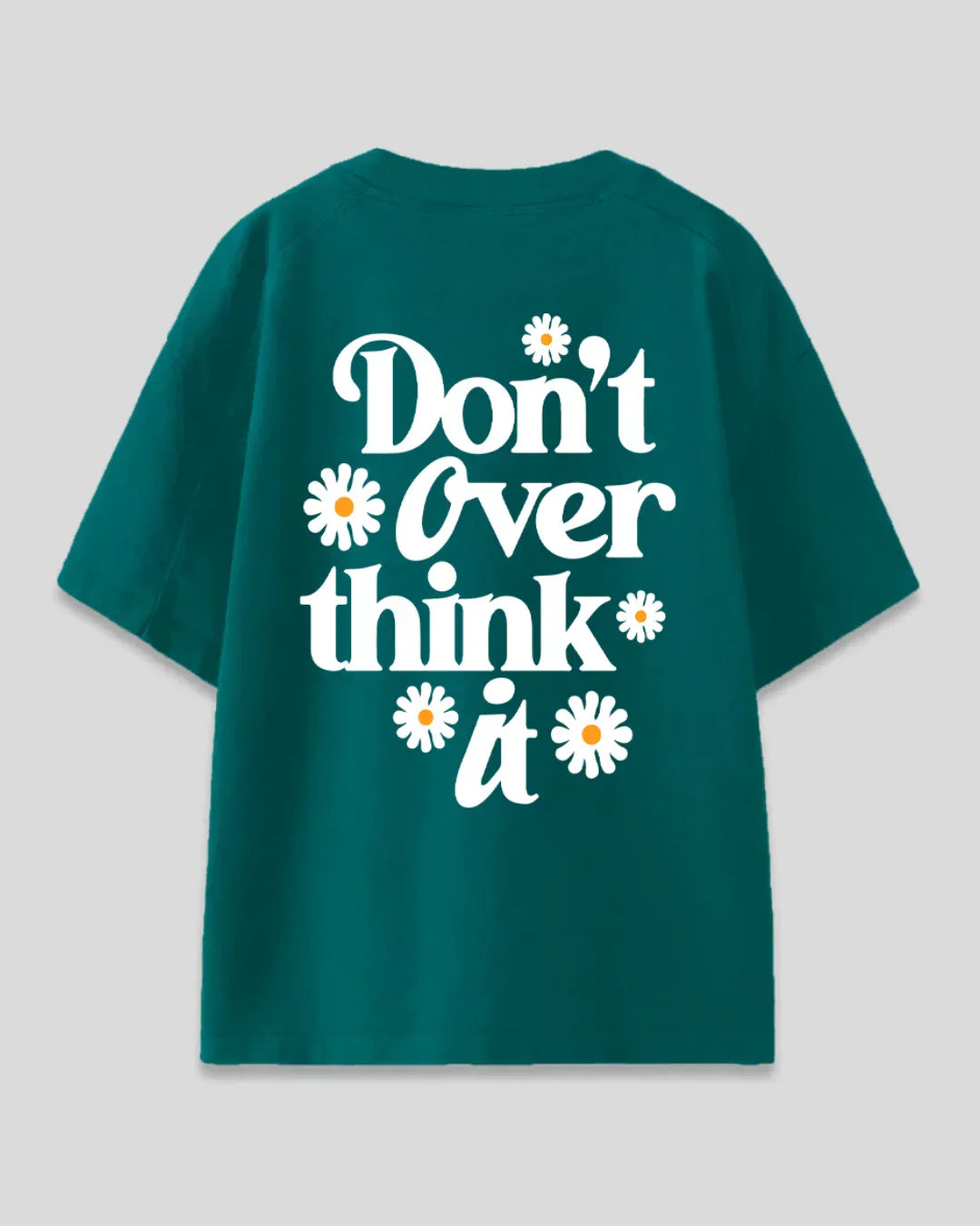 Don't Overthink It Oversized T-Shirt for Women Online In India | Dky