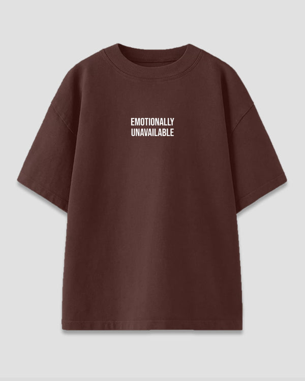 Emotionally Unavailable Oversized T-Shirt – brown DKY shirt with bold white graphic text on front