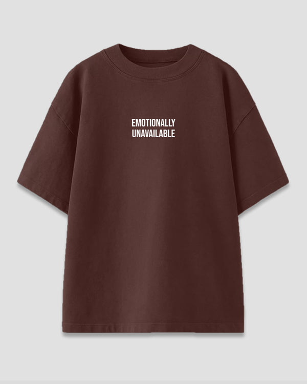 Emotionally Unavailable Oversized T-Shirt