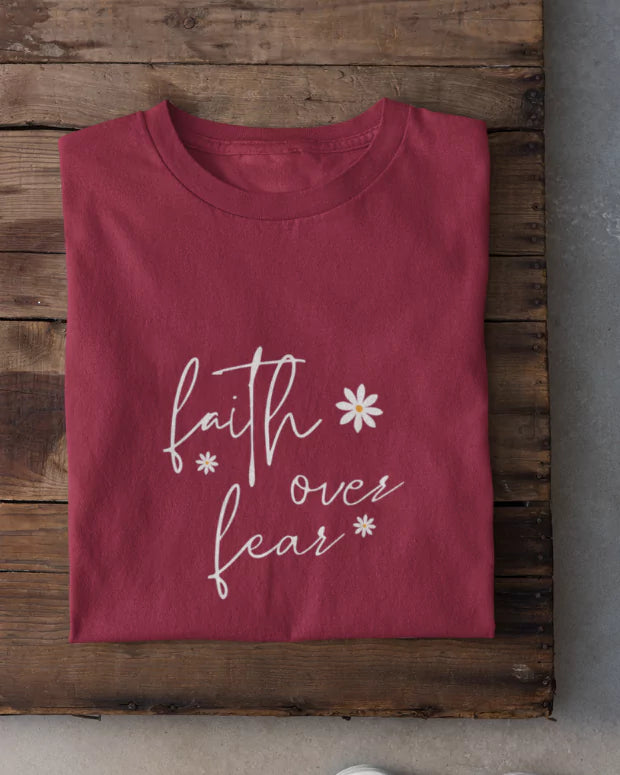 Faith Over Fear T-Shirt