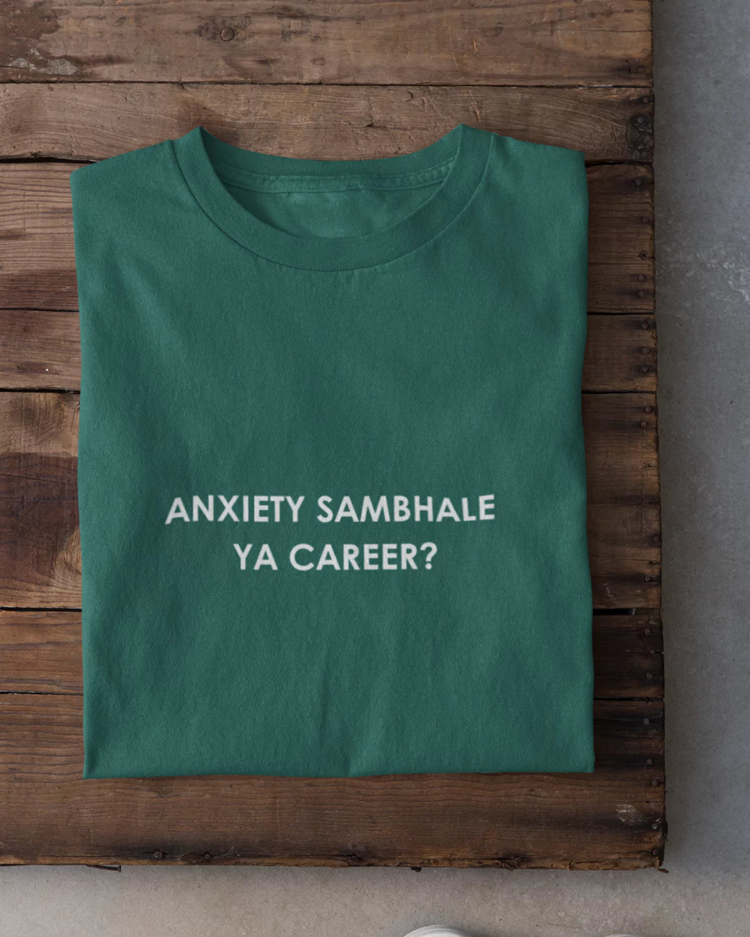 Jade Anxiety Sambhale Ya Career T-Shirt