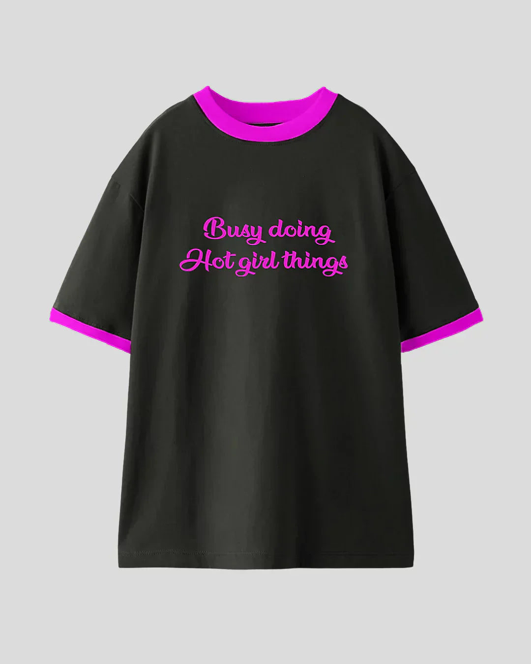 Hot Girl Things Tap Out T-Shirt – black regular tee with pink crew neck and cuffs, front pink script Busy doing Hot girl things