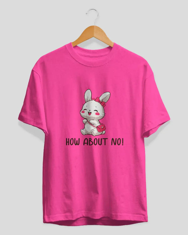 How About No T-Shirt for Women Online In India | Dky