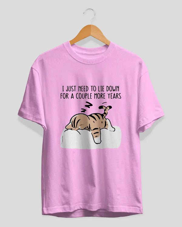 I Just Need To Lie Down T-Shirt for Women Online In India | Dky