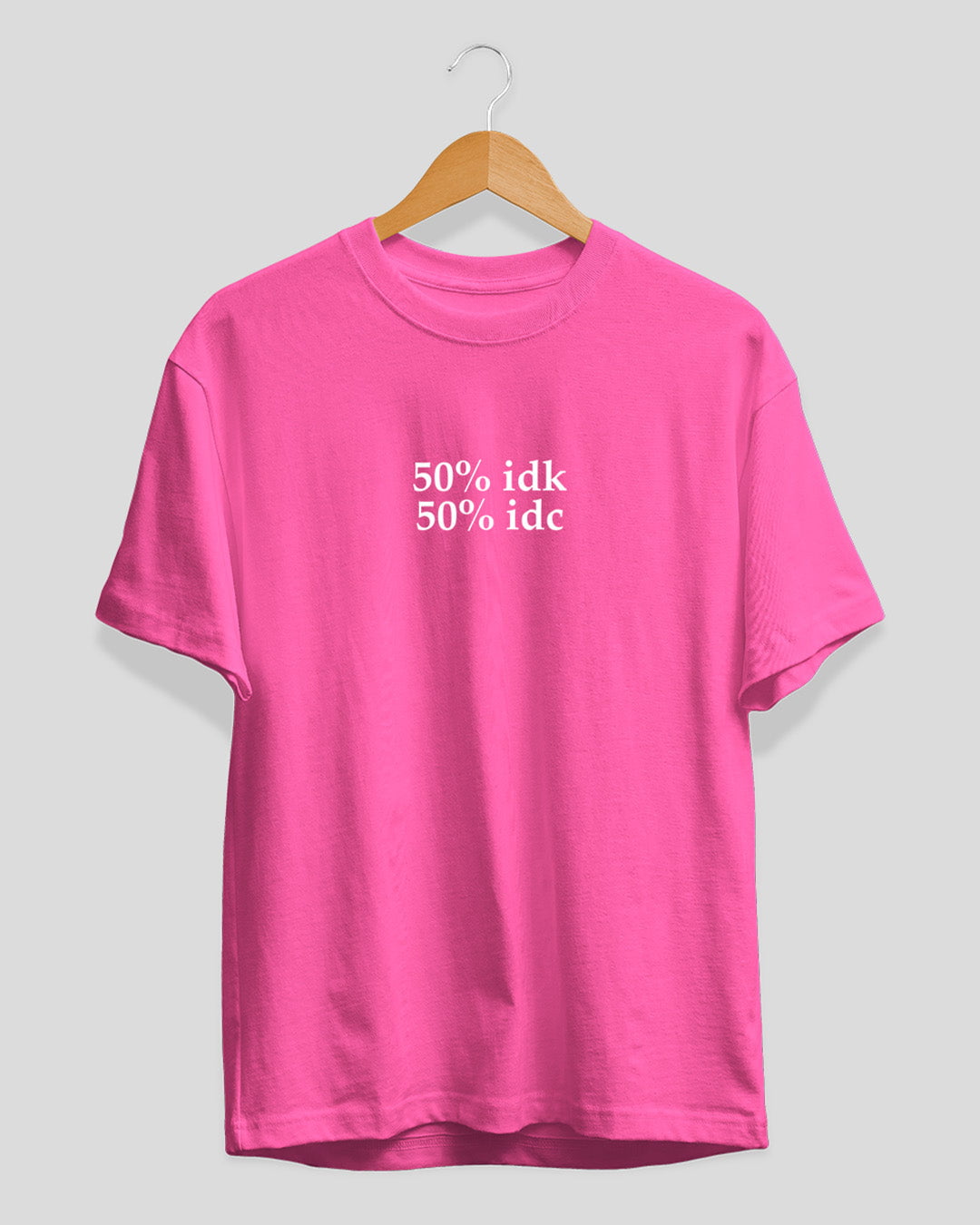 IDK IDC T-Shirt for Women Online In India | Dky