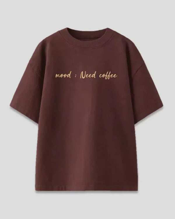 Brown Mood Need Coffee Women's Oversized T Shirt | Dky