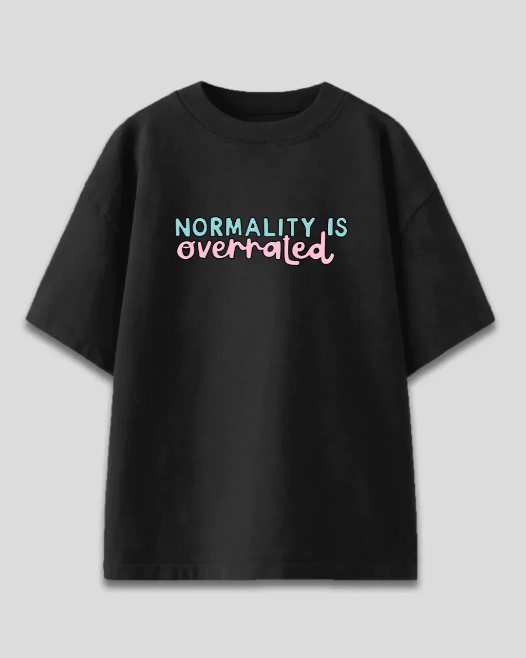 Normality Is Overrated Oversized T-Shirt – black DKY tee with blue and pink graphic text
